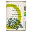 Waitrose Duchy Organic Black Beans in Water, drained 255g