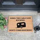 If The Caravan Is Rocking Don't Come Knocking Doormat