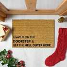 Leave It On The Doorstep & Get The Hell Outta Here Doormat