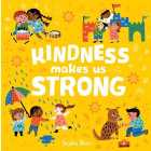 Kindness makes us strong