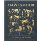 Hawksmoor - Restaurants & Recipes