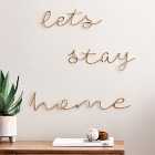 Let's Stay Home Wire Wall Art