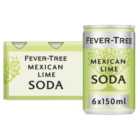 Fever-Tree Mexican Lime Soda 6 x 150ml