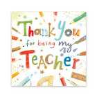 Thank You For Being My Teacher Card