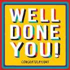 Well Done You! Congratulations Card