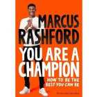 You are a Champion, Marcus Rashford