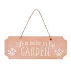 Terracotta Life is Better in the Garden Hanging Sign. H7 x W18.5 cm