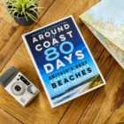 Around the Coast in 80 Days Book