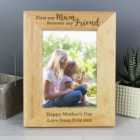 Personalised First My Mum Forever My Friend Light Wood Portrait Photo Frame