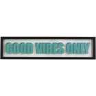 Good Vibes Only Bright Glass Plaque - Blue