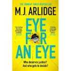 Eye For an Eye M J Arlidge, each