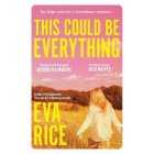 This Could Be Everything By Eva Rice, each
