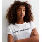 Girls White Cotton Sorry Not Sorry Logo Boxy T-Shirt