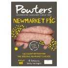 Powters 6 Newmarket pig sausages, 400g