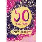 50 Years Young 50th Birthday Card